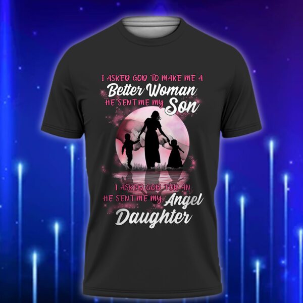 Custom_Mom_T-Shirt_I_Asked_God_for_a_Better_Woman_26_He_Sent_Me_My_Son_Daughter_Perfect_Christian_Gift_for_Moms_Black