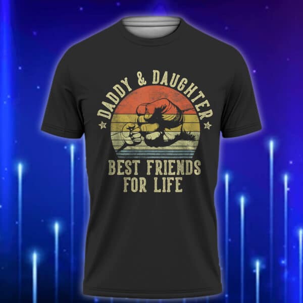 Daddy_and_Daughter_Best_Friends_for_Life_T-Shirt_E28093_A_Sentimental_Gift_for_Dads_Black